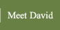 Meet David